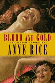 Anne Rice: Blood and Gold (2001, Knopf Doubleday Publishing Group)