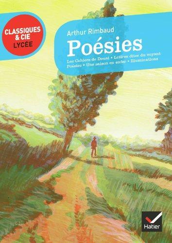 Arthur Rimbaud: Poésies - Les Cahiers De Douai - Poésies - Lettres Dites Du Voyant - Une Saison En Enfer - Illuminations (French language, 2011, Hatier)