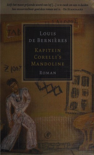 Louis de Bernières: Kapitein Corelli's mandoline (Dutch language, 2006, De Arbeiderspers)