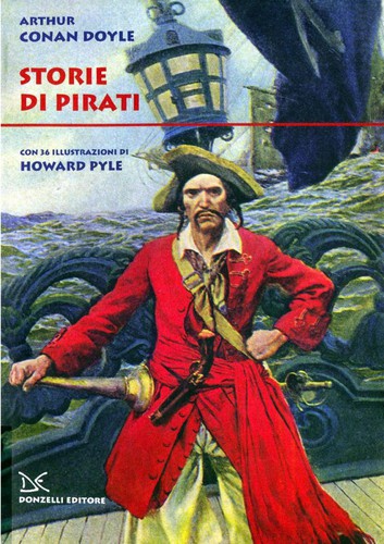 Arthur Conan Doyle: Storie Di Pirati (Italian language, 2012, DONZELLI EDITORE)