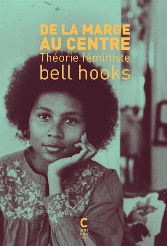 bell hooks: De la marge au centre (French language, Cambourakis)