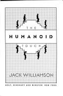 Jack Williamson: The humanoid touch (1980, Holt, Rinehart, and Winston)