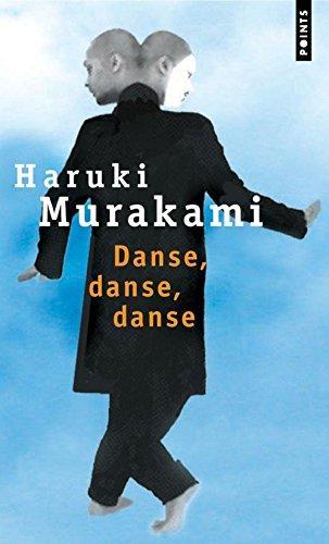 Haruki Murakami: Danse, danse, danse. (French language)