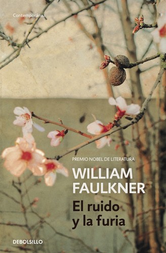 William Faulkner, Michael Gorra, (USA)William Faulkner, Faulkner Faulkner William: El ruido y la furia (2015, Debolsillo)