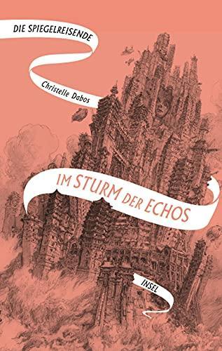 Christelle Dabos: Im Sturm der Echos (German language, 2020, Insel Verlag)