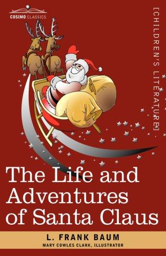 L. Frank Baum: The Life and Adventures of Santa Claus (Paperback, 2007, Cosimo Classics)