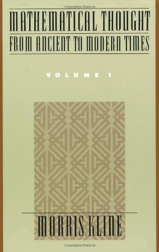 Morris Kline: Mathematical Thought from Ancient to Modern Times, Vol. 1 (1990)