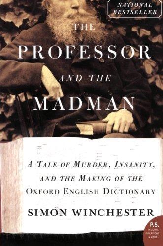 Simon Winchester: The Professor and the Madman (2005)