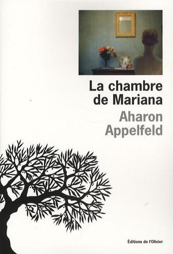 Aharon Appelfeld: La Chambre de Mariana (French language, 2008)