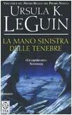 Ursula K. Le Guin: La mano sinistra delle tenebre (Paperback, Italian language, 2003, Nord)