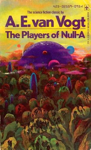 A. E. van Vogt: The Players of Null-A (Paperback, 1974, Berkley)