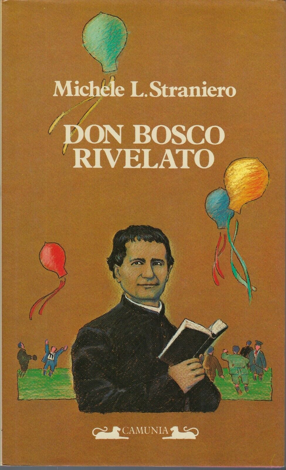 Michele L. Straniero: Don Bosco rivelato (Italian language, 1987, Camunia)