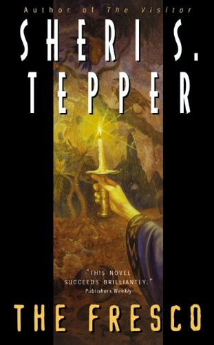 Sheri S. Tepper, Sheri S Tepper: The Fresco (Paperback, 2002, Harper Voyager)