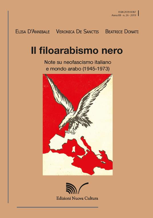 Elisa D'Annibale, Veronica De Sanctis, Beatrice Donati: Il filoarabismo nero (Paperback, italiano language, 2019, Edizioni Nuova Cultura)