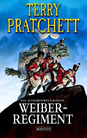 Terry Pratchett: Weiberregiment (German language, 2004, Goldmann)