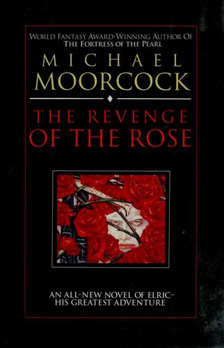 Michael Moorcock: The  revenge of the rose (1991, Ace Books)