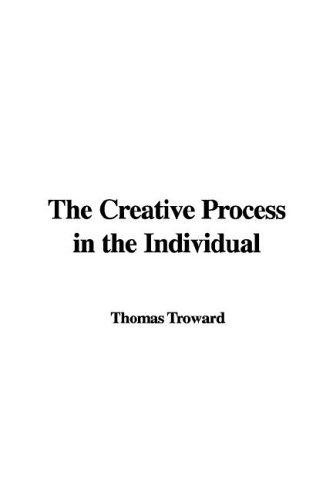 Thomas Troward: The Creative Process in the Individual (Hardcover, 2006, IndyPublish.com)