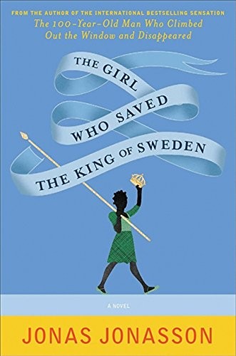 The Girl Who Saved The King Of Sweden (Paperback, 2014, HarperCollins Publishers)