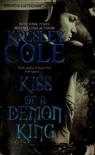 Kresley Cole: Kiss of a demon king (2009)