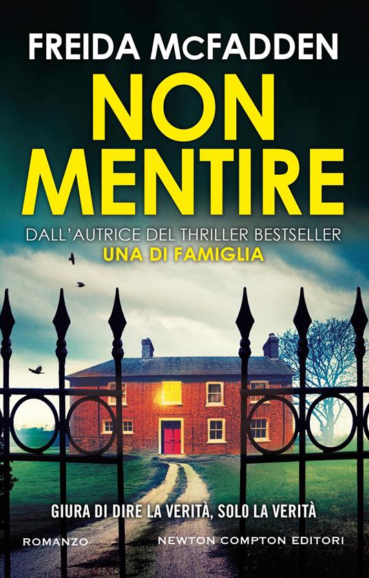 Freida McFadden: Non mentire (Italiano language, Newton Compton Editori)