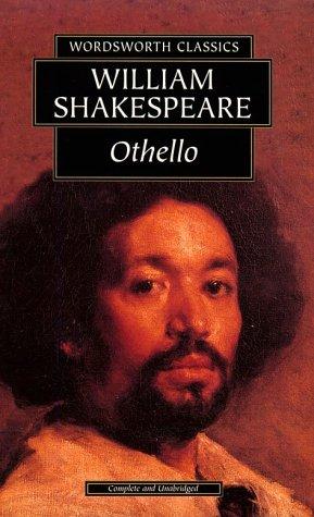 William Shakespeare: Othello (Wordsworth Classics) (Wordsworth Classics) (1997, Wordsworth Editions Ltd)