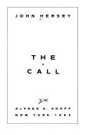 John Hersey: The call (1985, Knopf)