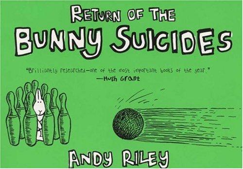 Andy Riley: Return of the bunny suicides (2005, Plume)