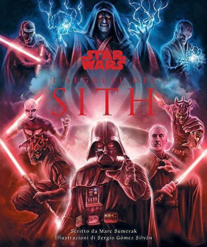 Marc Sumerak: Star Wars: I segreti dei Sith (Italian language)