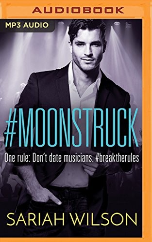 Sariah Wilson: #Moonstruck (AudiobookFormat, 2018, Brilliance Audio)