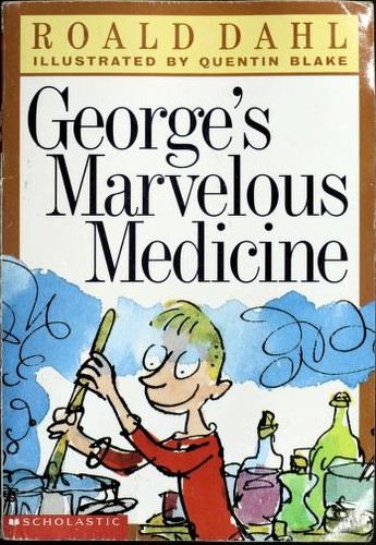 Roald Dahl: George's marvellous medicine (1997, Trumpet Club)