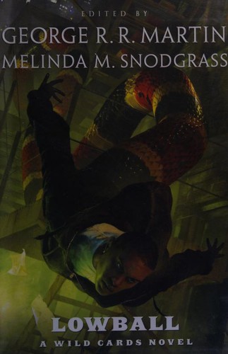 George R.R. Martin, Melinda Snodgrass, Wild Cards Trust: Lowball: A Wild Cards Novel (2014, Tor Books)
