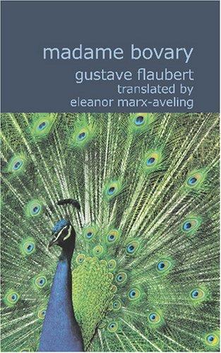 Gustave Flaubert: Madame Bovary (Paperback, 2007, BiblioBazaar)