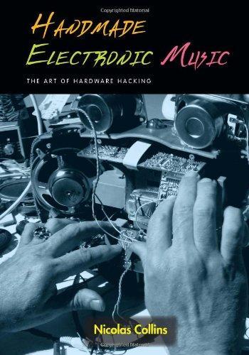 Nicolas Collins: Handmade Electronic Music (2006)