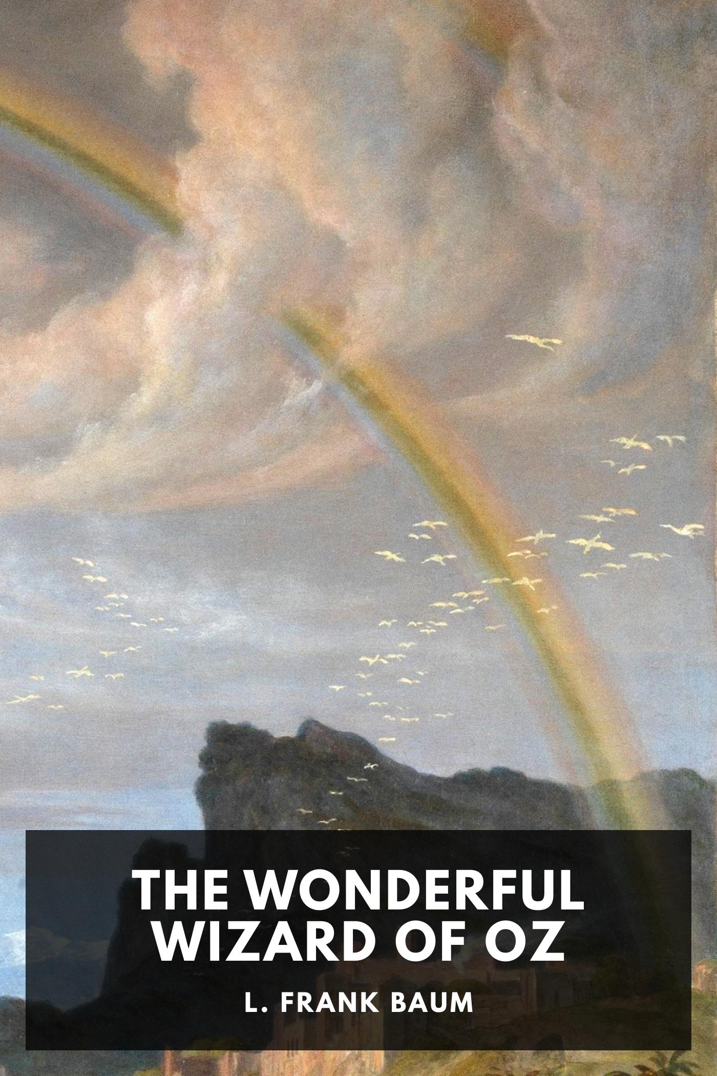 L. Frank Baum: The Wonderful Wizard of Oz (EBook, 2018, Standard Ebooks)