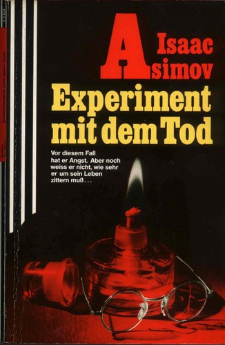 Isaac Asimov: Experiment mit dem Tod (German language, 1987, Scherz)