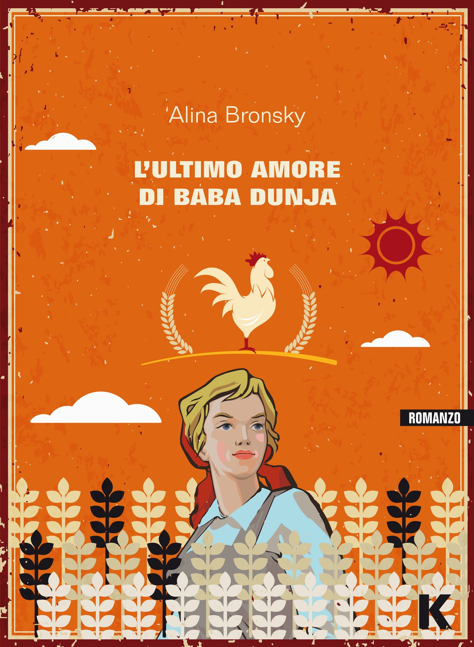Alina Bronsky: L'ultimo amore di Baba Dunja (Paperback, Italiano language, 2016, Keller)