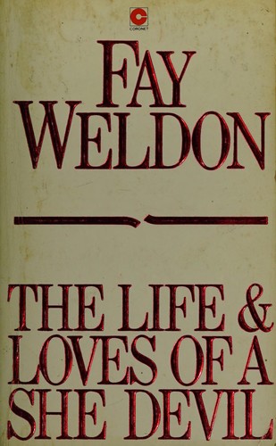 Fay Weldon: The life and loves of a She-devil (1986, Coronet)