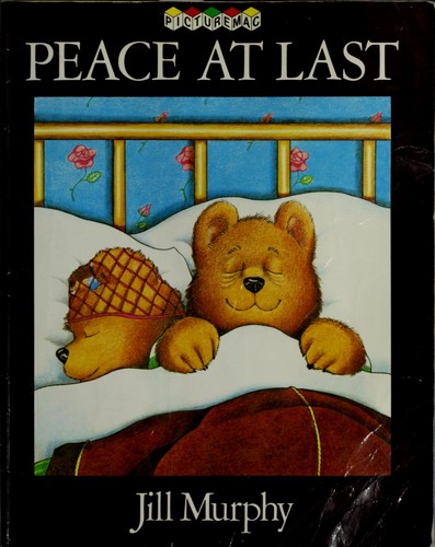 Jill Murphy: Peace at last. (1982, Macmillan Children's Books)