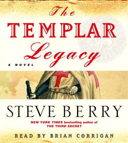 Steve Berry: The Templar Legacy (AudiobookFormat, 2007, RH Audio)