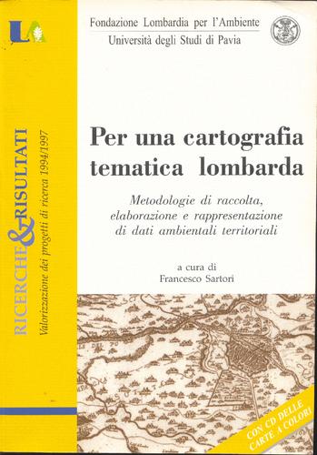 Luca Marescotti: Per una cartografia tematica lombarda. (2002, Fondazione Lombardia per l'Ambiente, Università degli Studi di Pavia)