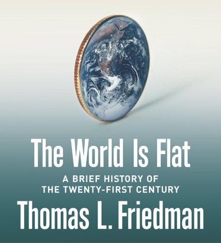 Thomas L. Friedman: The World Is Flat (2005, Audio Renaissance)