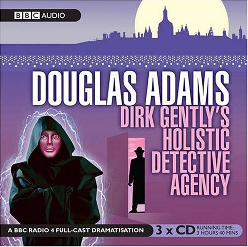 Full Cast, Harry Enfield, Douglas Adams: Dirk Gently's Holistic Detective Agency (AudiobookFormat, 2007, BBC Books)