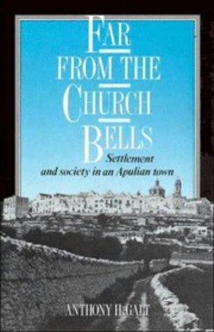 Anthony H. Galt: Far from the church bells (1991, Cambridge University Press)