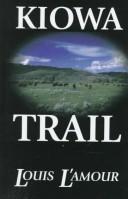 Louis L'Amour: Kiowa trail (1998, Thorndike Press, Chivers Press)