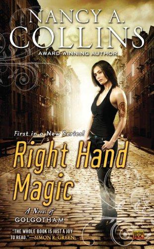 Nancy A. Collins: Right Hand Magic: A Novel of Golgotham (2010)