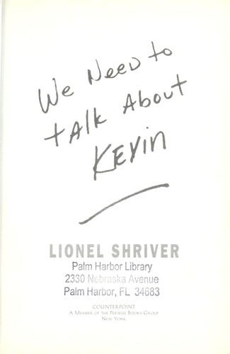 Lionel Shriver: We Need to Talk About Kevin (Paperback)