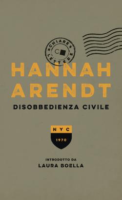 Hannah Arendt: La disobbedienza civile (Paperback, Italiano language, 2017, Chiarelettere)