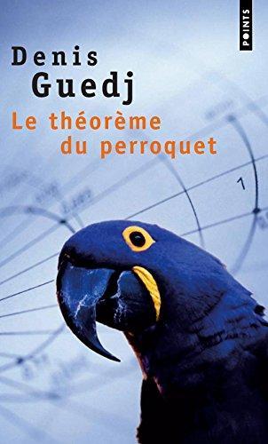 Denis Guedj: Le théorème du perroquet (French language, 2000)