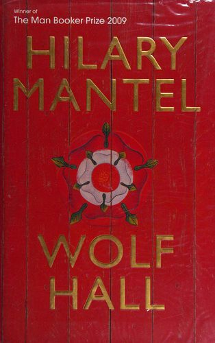 Hilary Mantel: Wolf Hall (Hardcover, 2012, Fourth Estate)