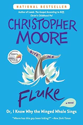 Christopher Moore: Fluke (2004, Harper)